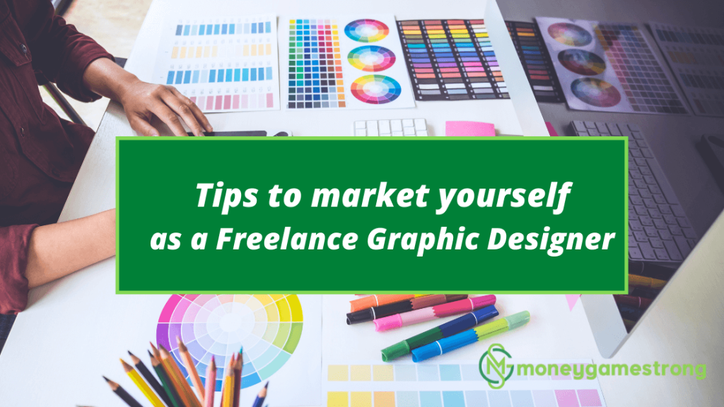 How to market yourself as a freelance graphic designer?