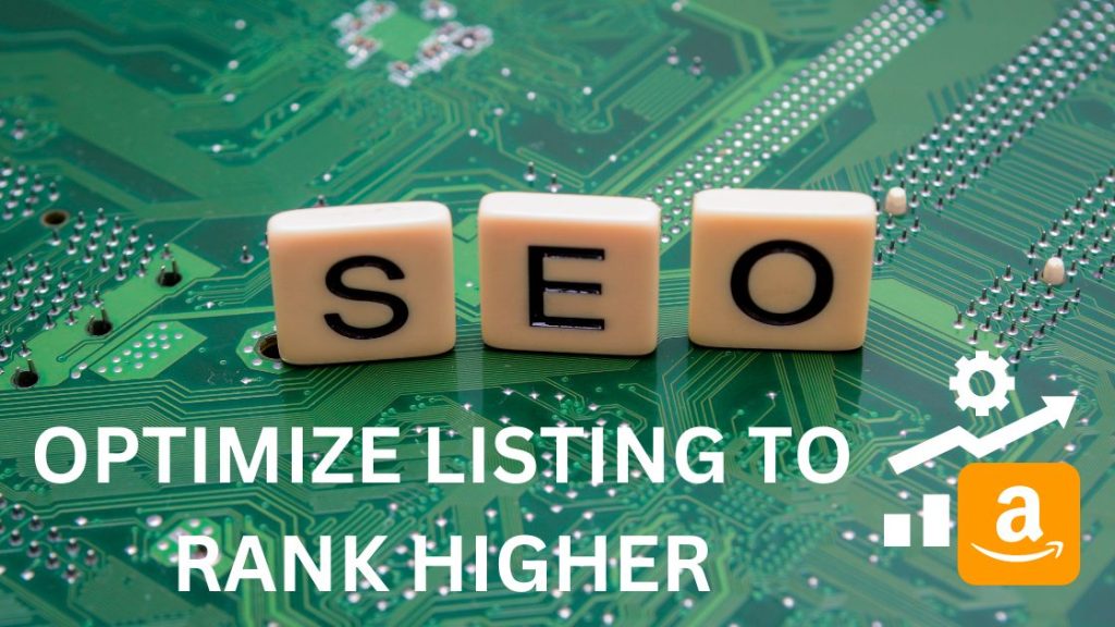 OPTIMIZE LISTING TO RANK HIGHER